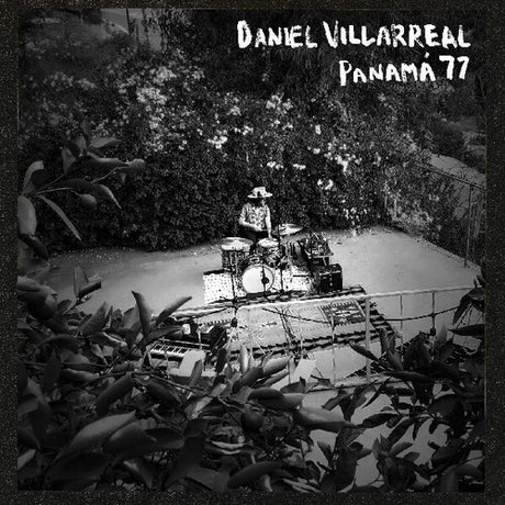 Daniel Villarreal - Panama 77 album cover. 
