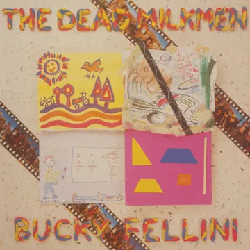 The Dead Milkmen - Bucky Fellini album art