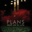 Death Cab For Cutie - Plans album cover