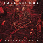 Fall Out Boy - Believers Never Die: Vol. 2 (Greatest Hits) album cover 