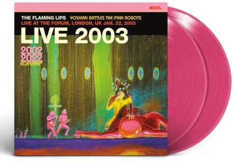 Flaming Lips - Live At The Forum, London, UK (1/22/2003) album cover and 2LP pink vinyl. 