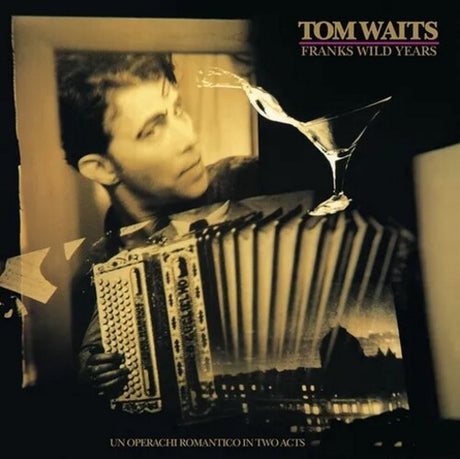 Tom Waits - Franks Wild Years album cover. 