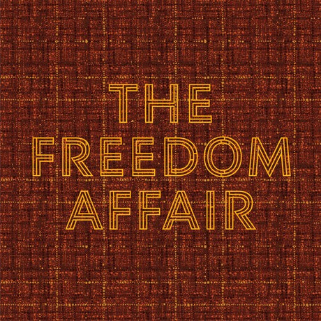 Freedom Affair - Freedom Affair album cover. 