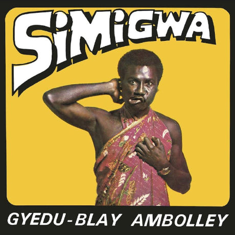 Gyedu-Blay Ambolley - Simigwa album cover. 