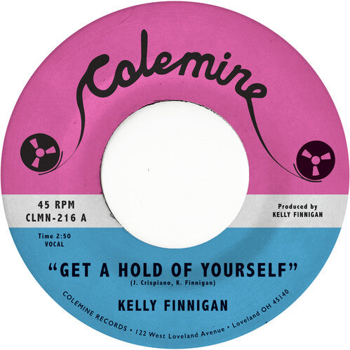 Kelly Finnigan - It Hurts Me So Much / Get a Hold of Yourself 7" label. 