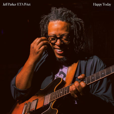 Jeff Parker & ETA IVtet - Happy Today album cover. 