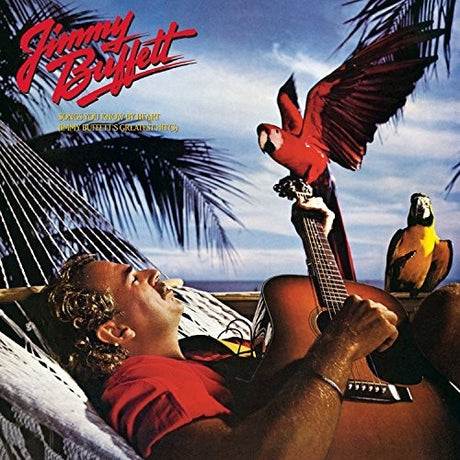 Jimmy Buffett - Songs You Know By Heart: Greatest Hits album cover. 