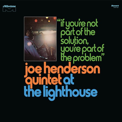Joe Henderson - At the Lighthouse: If You're Not Part of the Solution, You're Part of the Problem album cover. 