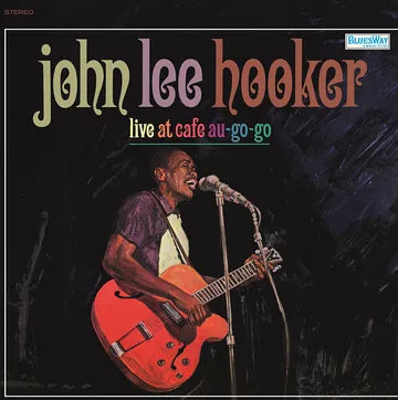 John Lee Hooker Live at Cafe au-go-go album cover