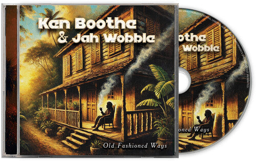 Ken Boothe & Jah Wobble - Old Fashioned Ways album cover and CD. 