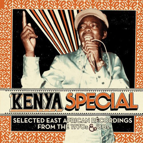 Kenya Special: Selected East African Recordings From The 1970s & 80s album cover. 