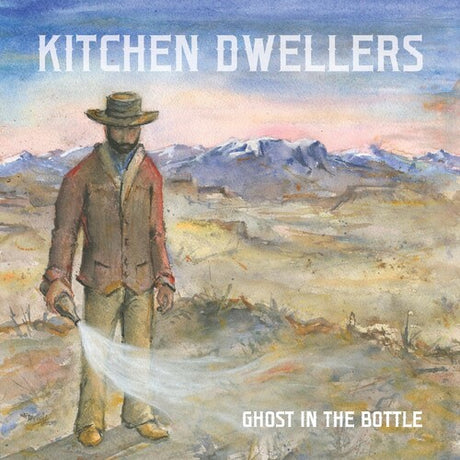 Kitchen Dwellers - Ghost In The Bottle album cover. 