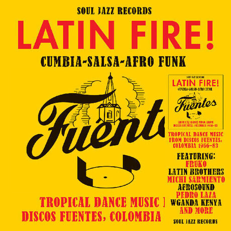 Soul Jazz Records Presents... - LATIN FIRE! Cumbia–Salsa–Afro-Funk album cover. 