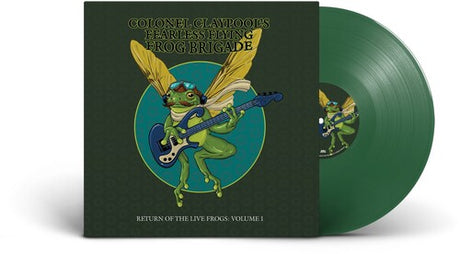 Les Claypool’s Fearless Flying Frog Brigade - Return of the Live Frogs Volume 1 album cover and green vinyl