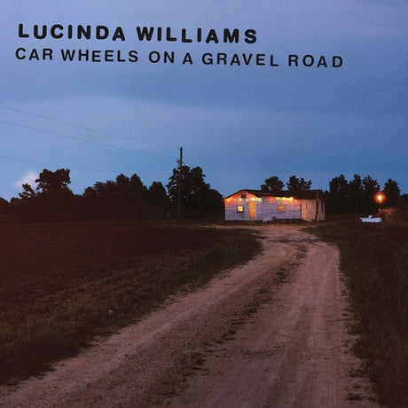 Lucinda Williams - Car Wheels On A Gravel Road album cover. 