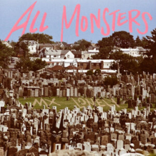 MX LONELY - All Monsters album cover