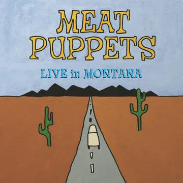 Meat Puppets - Live in Montana album cover art