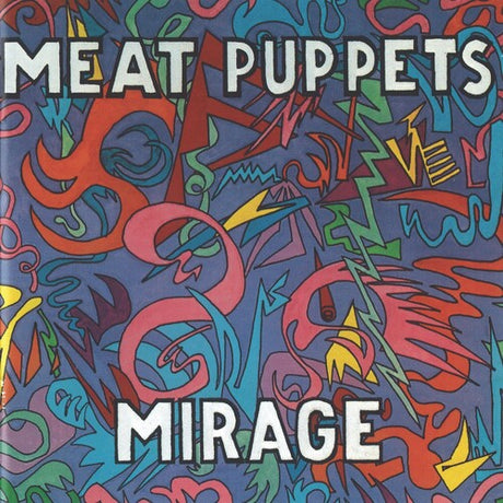 Meat Puppets - Mirage album cover. 