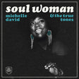 Michelle David & The True-tones - Soul Woman album cover 