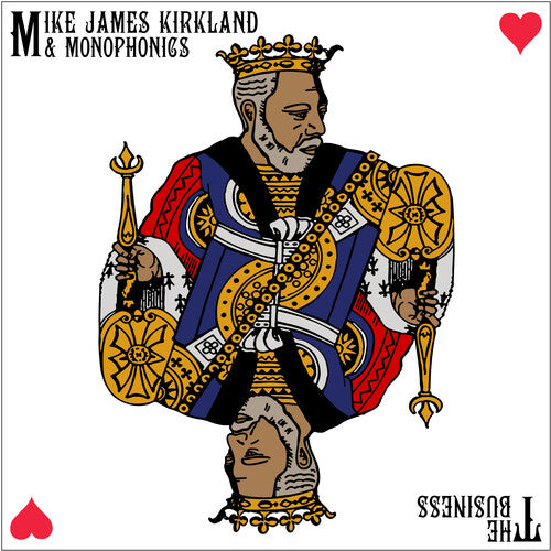 Mike James Kirkland & Monophonics - The Business album cover. 