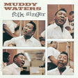 Muddy Waters - Folk Singer album cover. 