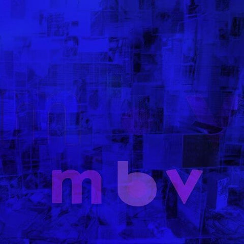 My Bloody Valentine - M B V album cover. 