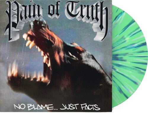 Pain of Truth - No Blame... Just Facts album cover with mint green w/ blue and white splatter vinyl. 