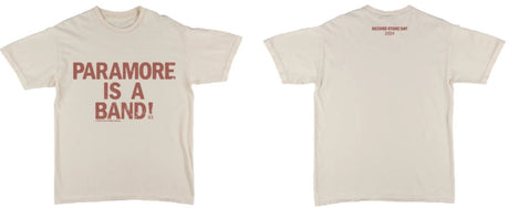 Ivory colored t-shirt with "Paramore Is A Band!" on the front in light brown writing, and the back of the shirt with "Record Store Day 2024" written in small letters near the neckline