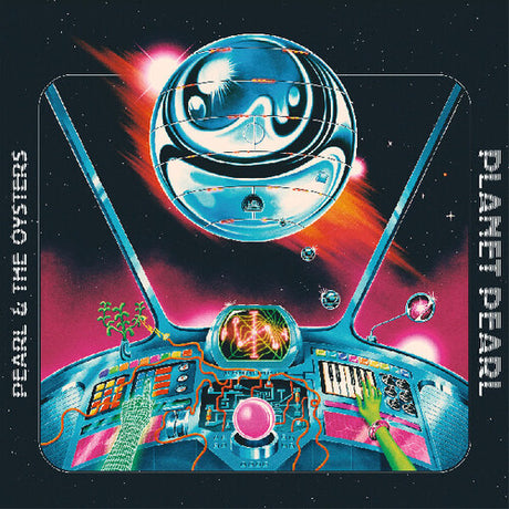 Pearl & the Oysters "Planet Pearl" album cover