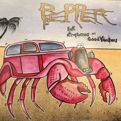 Pepper - Pink Crustaceans And Good Vibrations album cover. 