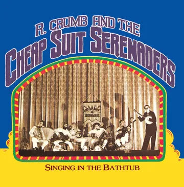 Robert Crumb and his Cheap Suit - Singing In the Bathtub album art