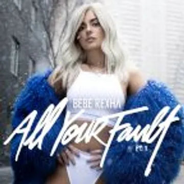 Bebe Rexha - All Your Fault album cover