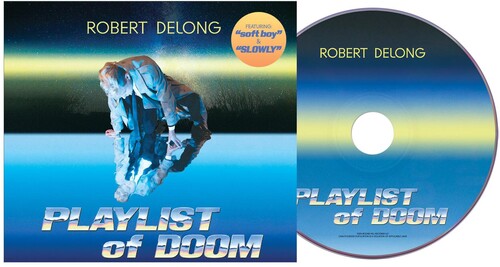 Robert Delong - Playlist of Doom album cover and CD. 
