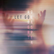 Robert Glasper - Let go album cover