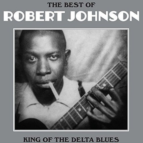 Robert Johnson - The Best of Robert Johnson album cover. 