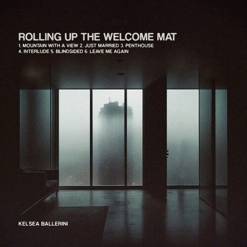  Kelsea Ballerini - Rolling Up The Welcome Mat album cover. 