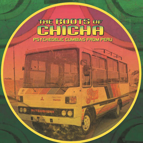 Roots of Chicha album cover. 