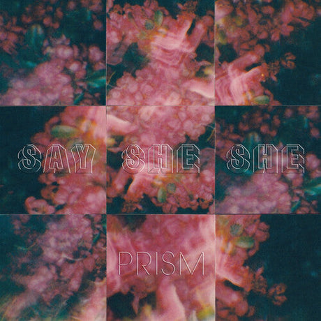 Say She She - Prism album cover