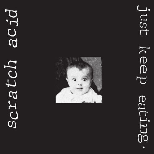 Scratch Acid - Just Keep Eating album cover. 
