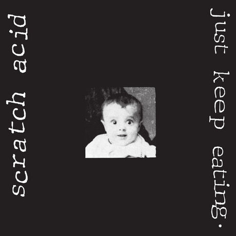 Scratch Acid - Just Keep Eating album cover. 
