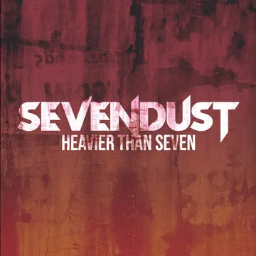 Sevendust - Heavier Than Seven album cover