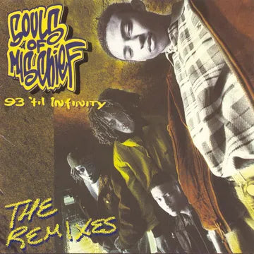 Souls of Mischief 93 'til Infinity The Remixes album cover