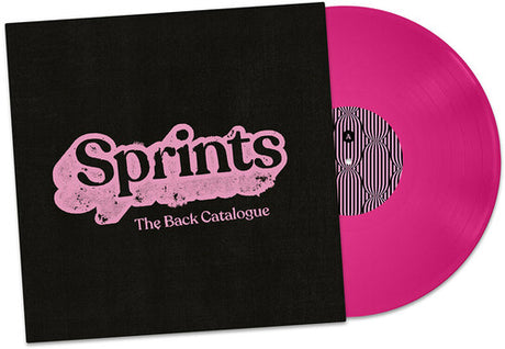 Sprints - Back Catalogue album cover and pink vinyl. 