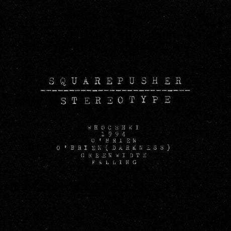 Squarepusher - Stereotype album cover. 