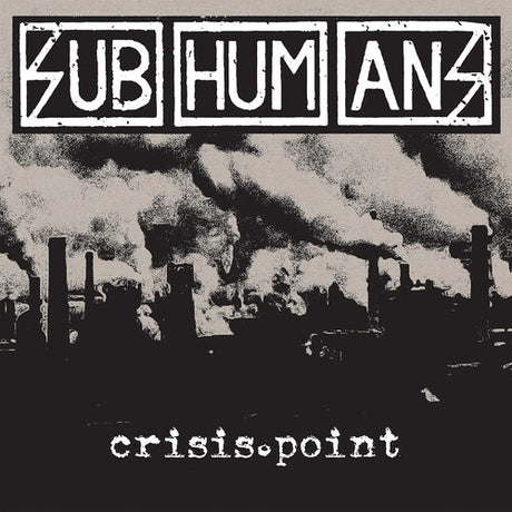 Subhumans - Crisis Point album cover