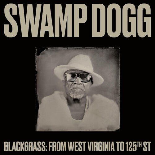 Swamp Dogg - Blackgrass: From West Virginia to 125th Street album cover. 