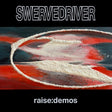 Swervedriver - Raise: Demos album cover 