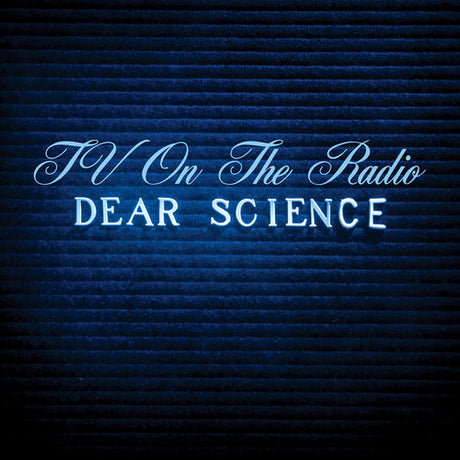 TV on the Radio - Dear Science album cover. 