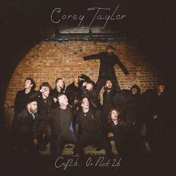 Corey Taylor - CMF2B… or Not 2B album cover art