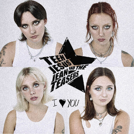 Teen Jesus and the Jean Teasers - I Love You album cover. 